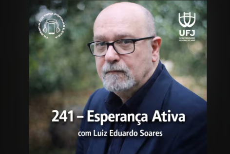Esperança Ativa, com Luiz Eduardo Soares
