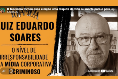 O fascismo tornou essa eleição uma disputa de vida ou morte para o país, aponta antropólogo